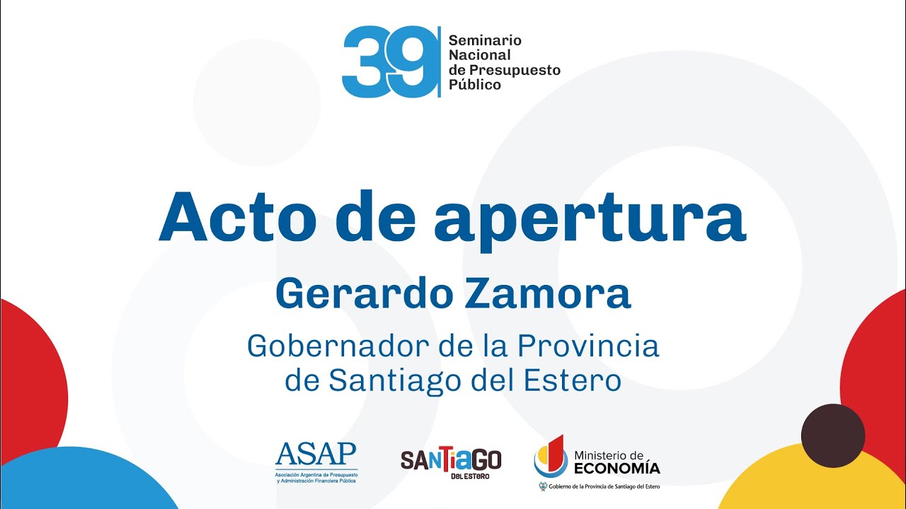 Acto de apertura - Gerardo Zamora | 39° Seminario Nacional de Presupuesto Público