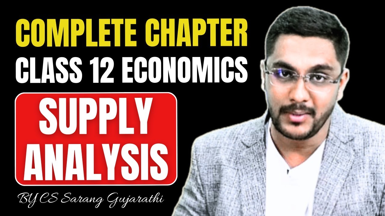 Class 12 | Economics | Chapter 4 | Supply Analysis | Complete Chapter | Maharashtra Board Must Watch