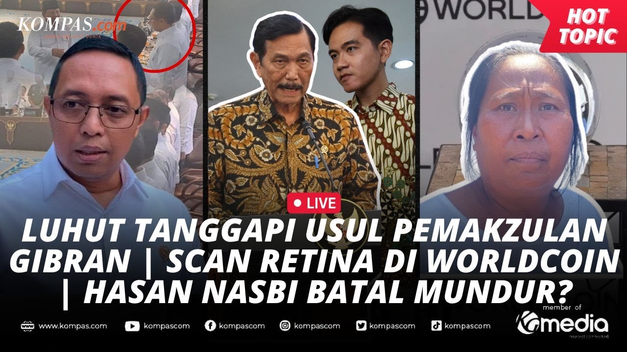 [LIVE] - Luhut Tanggapi Isu Pemakzulan Gibran | Scan Retina di Worldcoin | Hasan Nasbi Batal Mundur?
