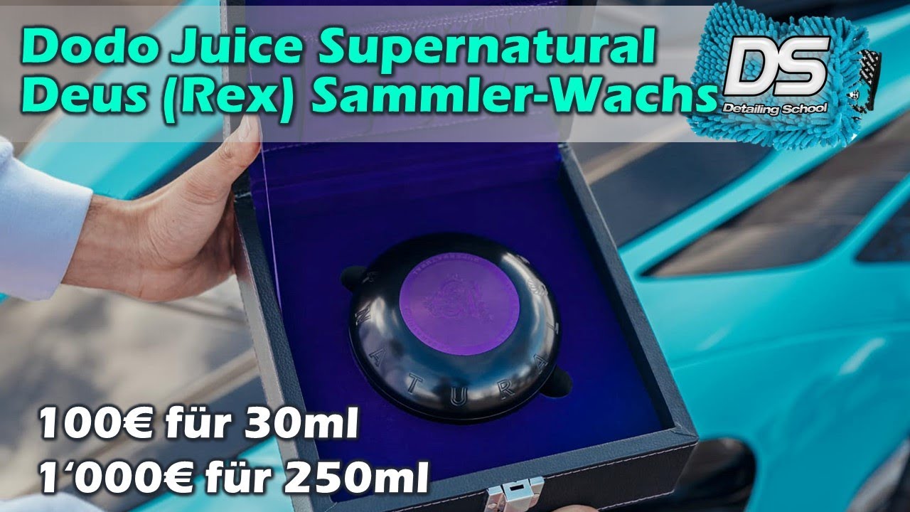 100 Euro für 30ml Graphene-Wachs??? Dodo Juice Supernatural Deus: limitiert, teuer aber auch gut?