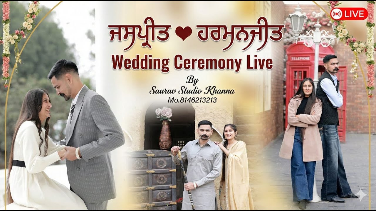 ਜਸਪ੍ਰੀਤ ❤️ ਹਰਮਨਜੀਤ [ Live Wedding Ceremony 23-1-26 } Saurav Studio Khanna 81462-13214