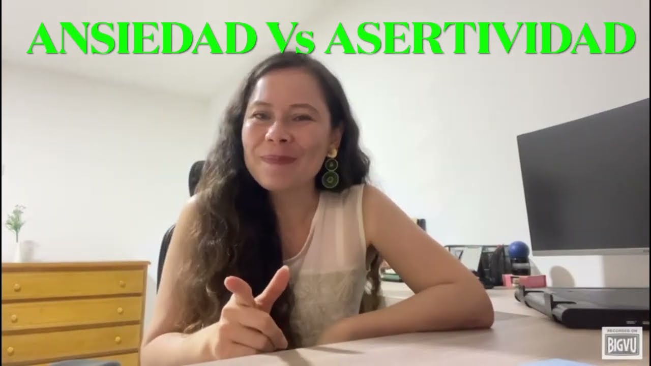 Ansiedad y Asertividad: gana la batalla