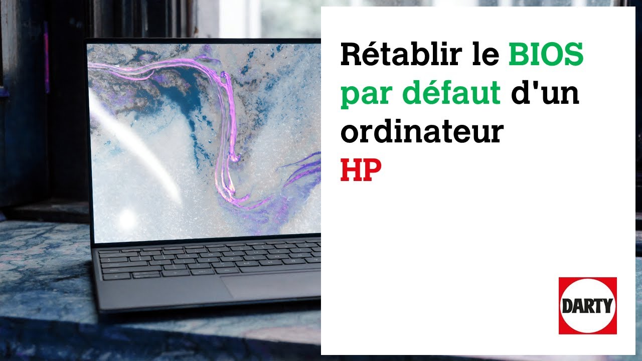 R&eacute;tablir le BIOS par d&eacute;faut d'un ordinateur HP