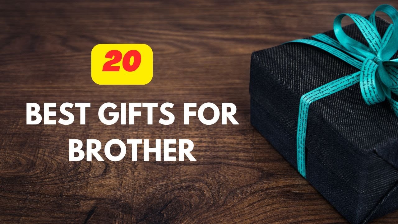 20 Best Birthday Gifts for Brother | Best Gift Ideas For Brother | Gifts For Brother ‪@Top15Reviews‬