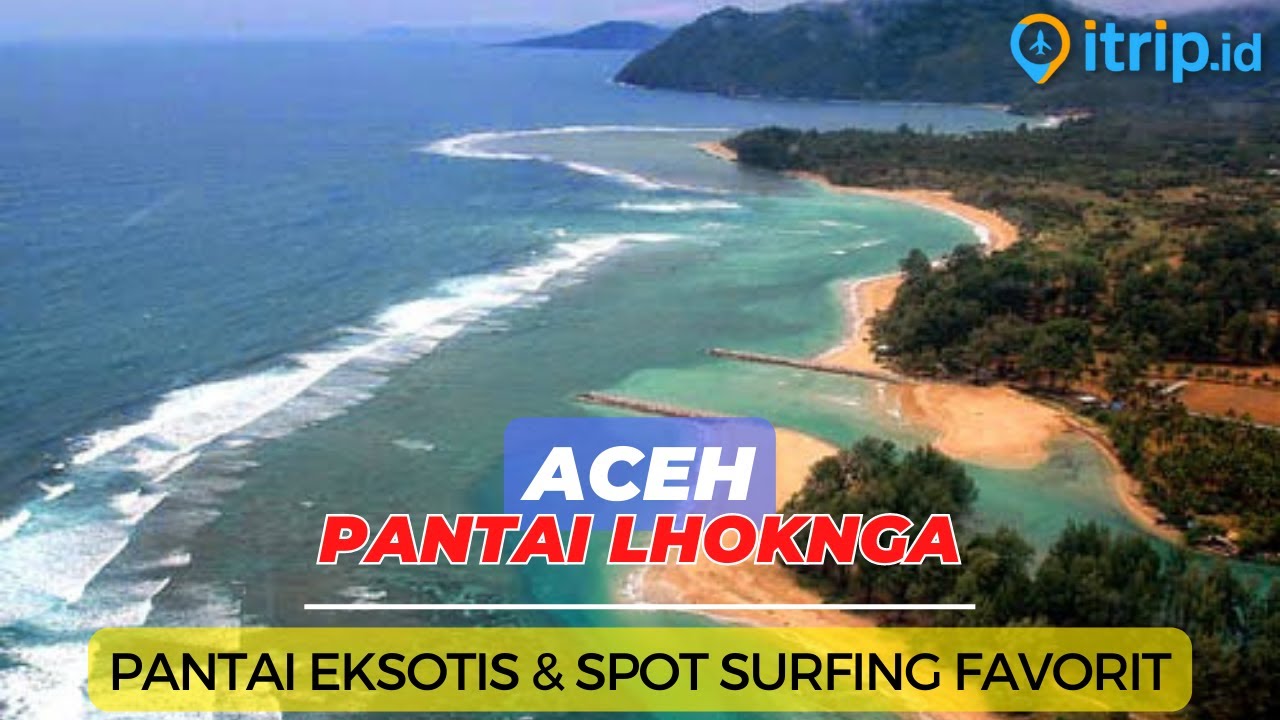 Pantai Lhoknga - Spot Surfing Terbaik di Aceh Besar