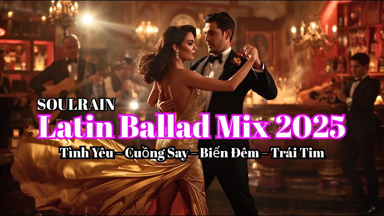 SoulRain Mix 2025 💃 Latin Love & Passion Ballads 🔥