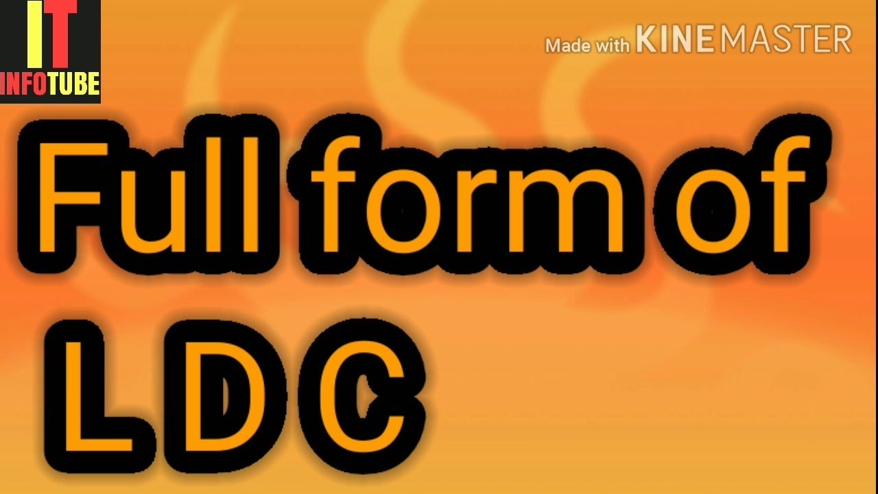 Full form of LDC | what is LDC