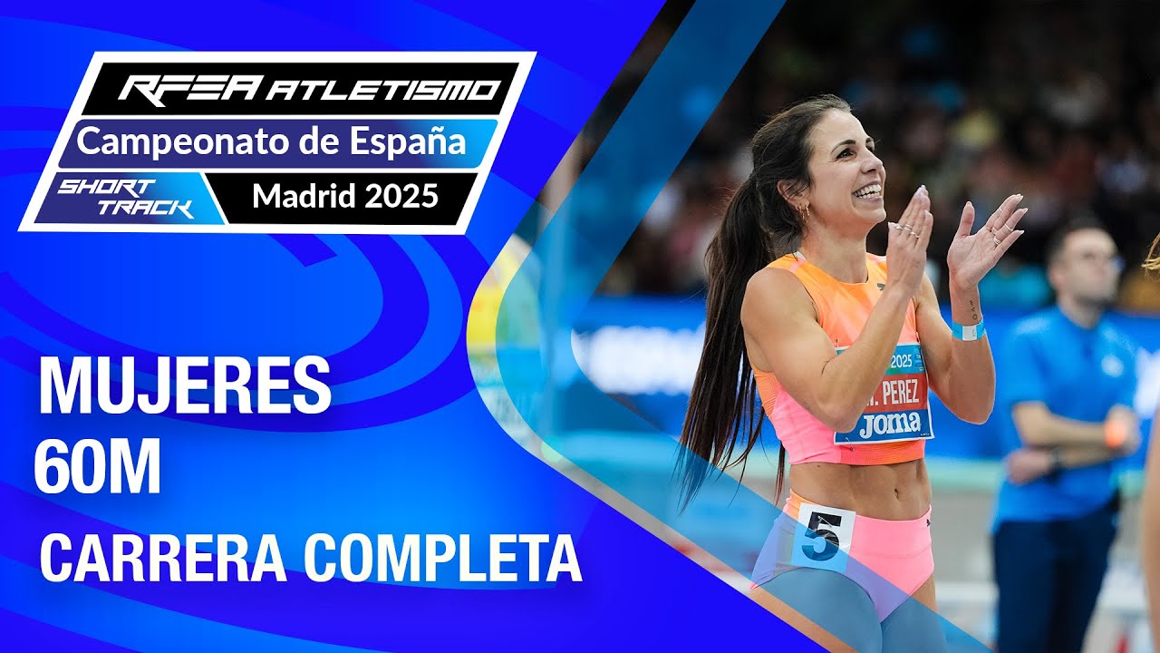 Final 60m mujeres - Campeonato de España absoluto de atletismo ST - Madrid 2025 - María Isabel Pérez