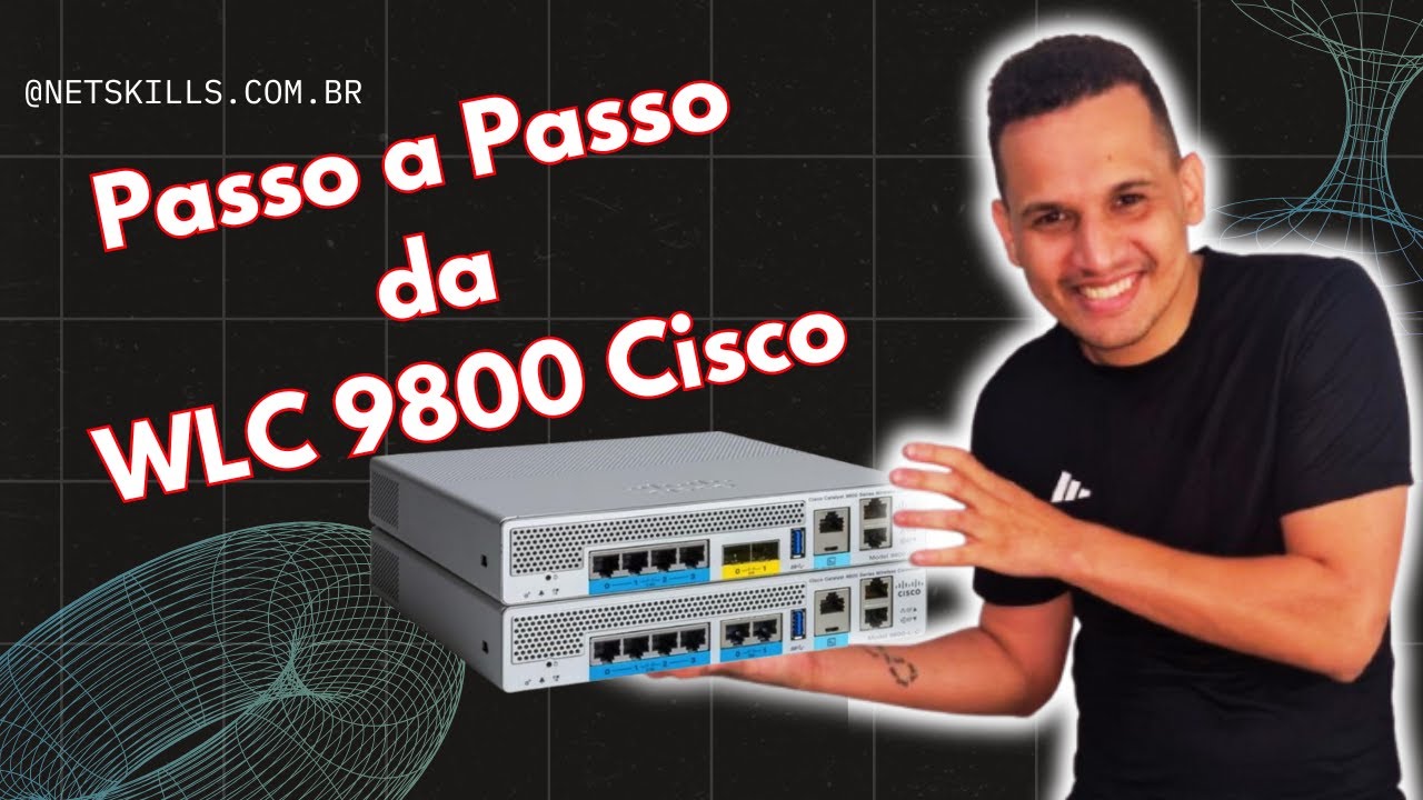 Instalação e Configuração do Cisco WLC 9800-CL: Guia Completo e Replicável