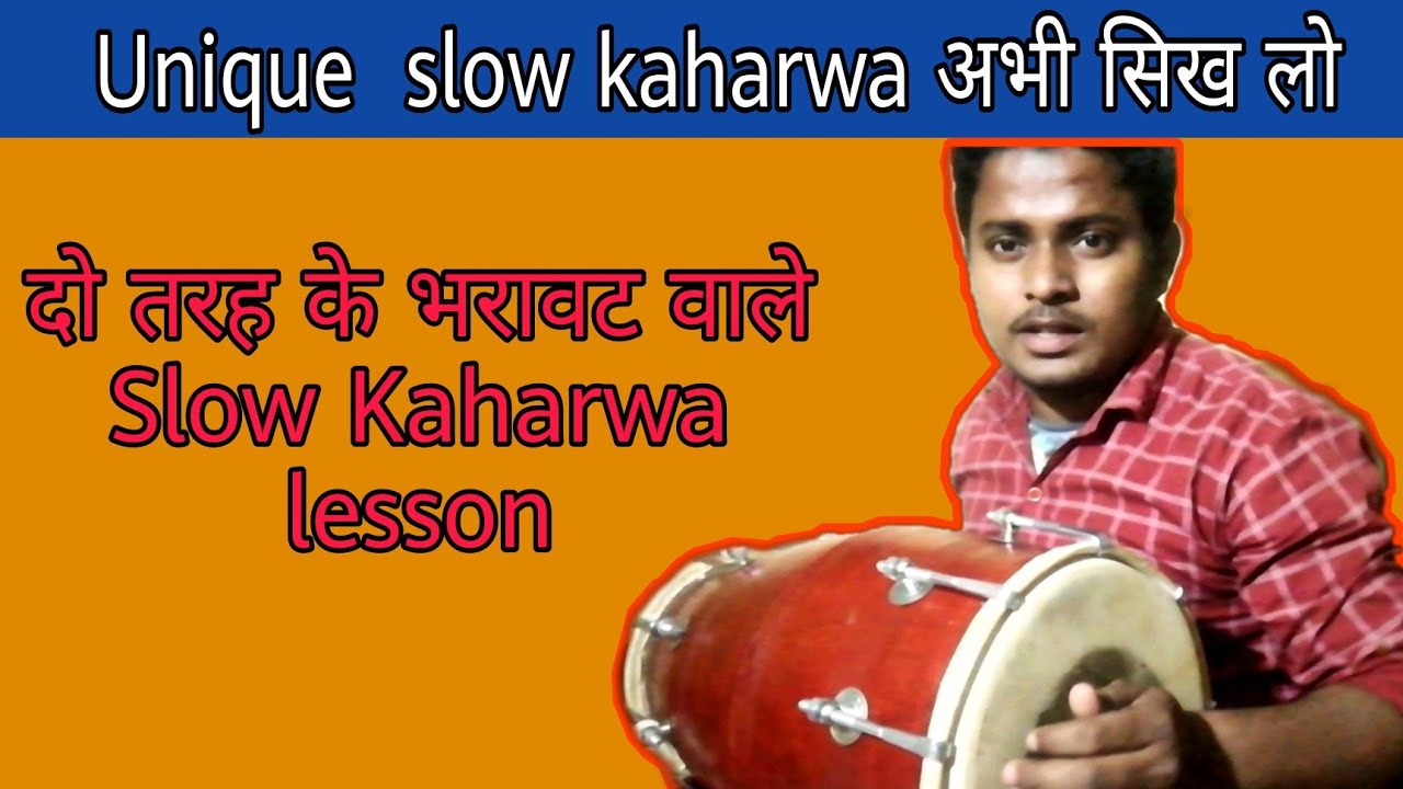 How to play Slow kaharwa taal /slow kaharwa kaise bajay
