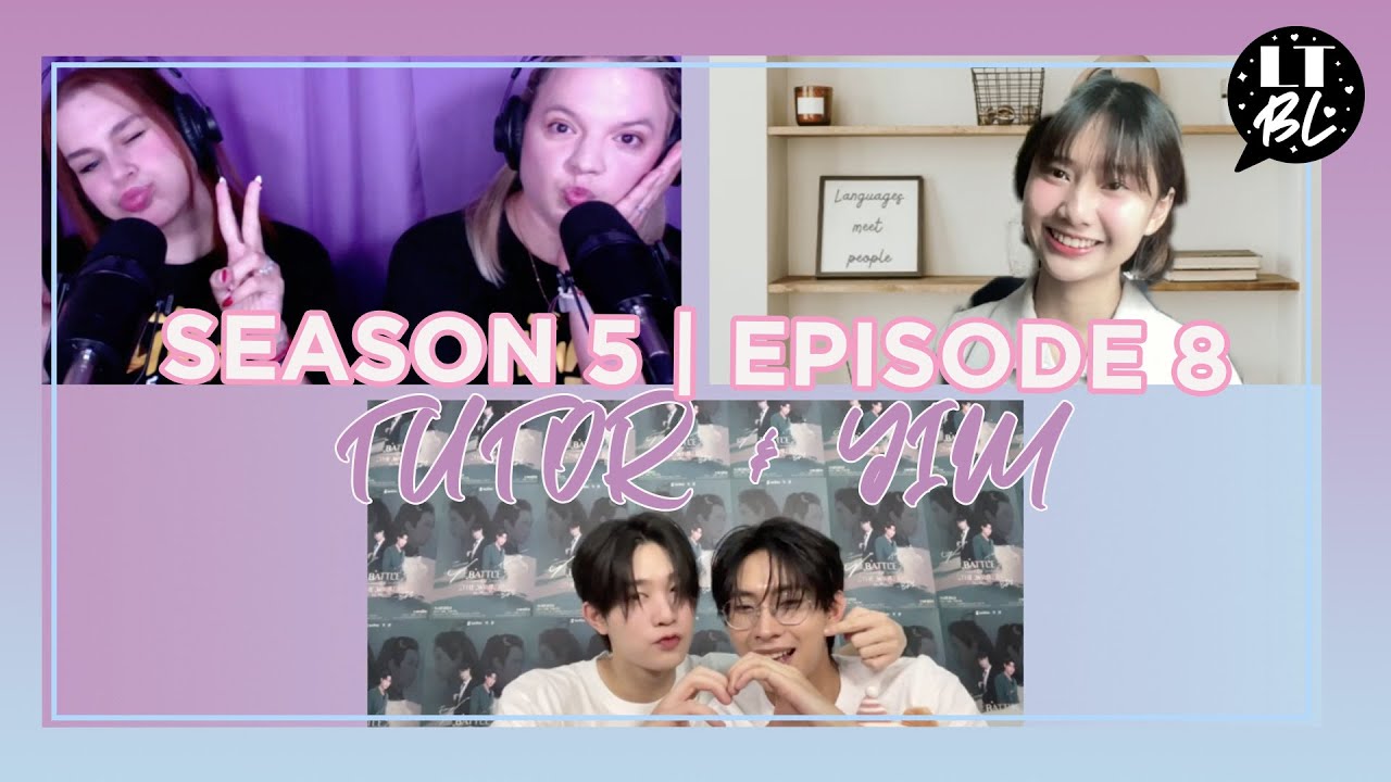 S5 EP8: Tutor & Yim Don't Have to Battle for Our Hearts