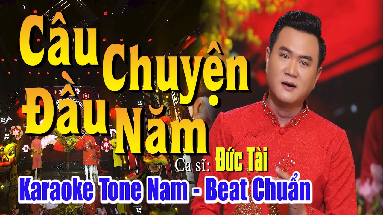 Karaoke Câu Chuyện Đầu Năm | Tone Nam | (G#-minor) | Đức Tài | Tấn Tài