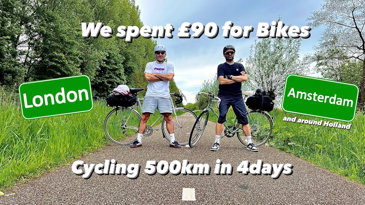 London to Amsterdam | Bikes for £90 | Cycling 500km in 4 days |