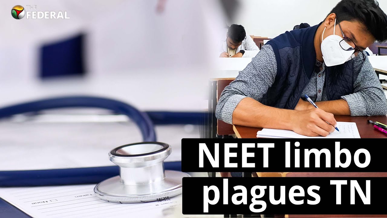 Uncertainty over NEET exemption haunts Tamil Nadu | The Federal