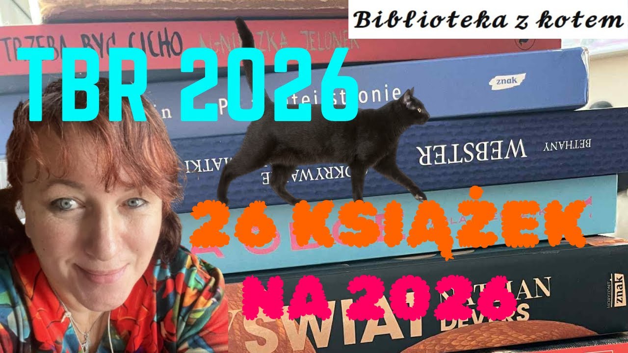 TBR na 2026, czyli 26 książek na Nowy Rok 2026 - Biblioteka z kotem. Reaktywacja :)