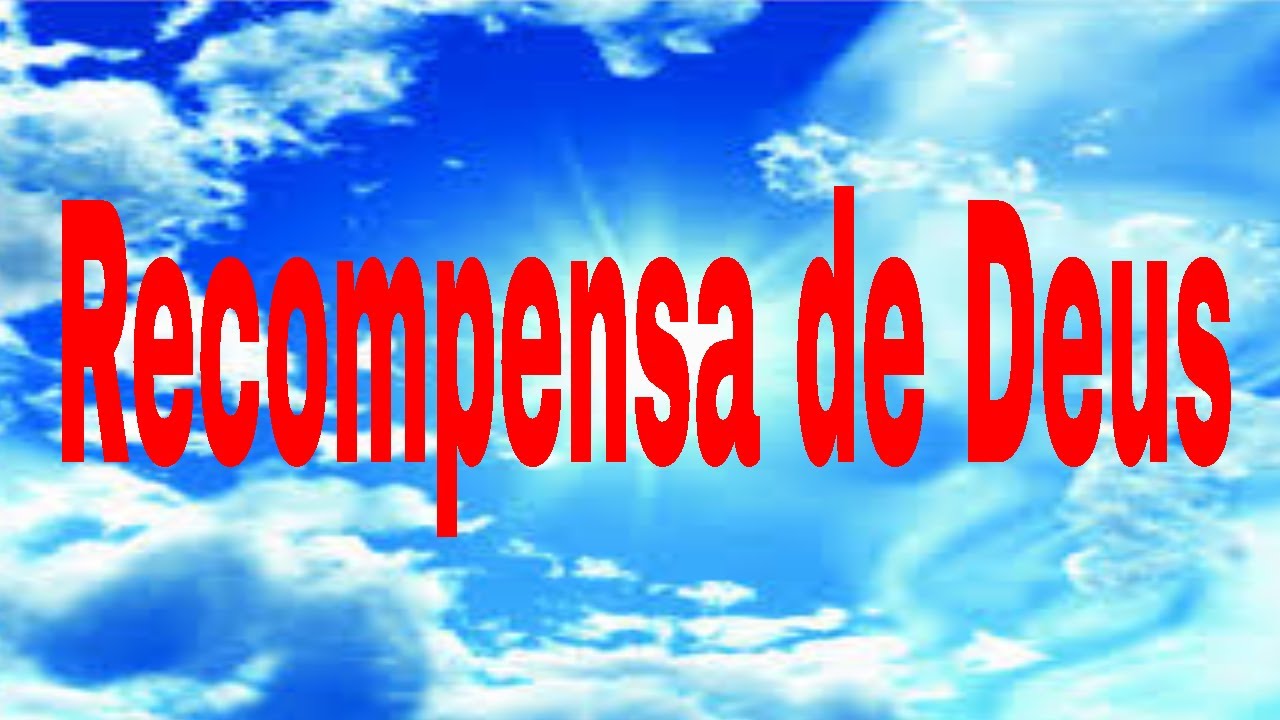 Como alcan&ccedil;ar as recompensas de Deus!