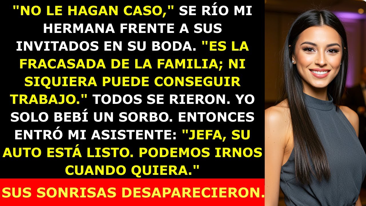 Mi Hermana Me Llamó “El Fracaso De La Familia” En Su Boda — Hasta Que Entró Mi Asistente…