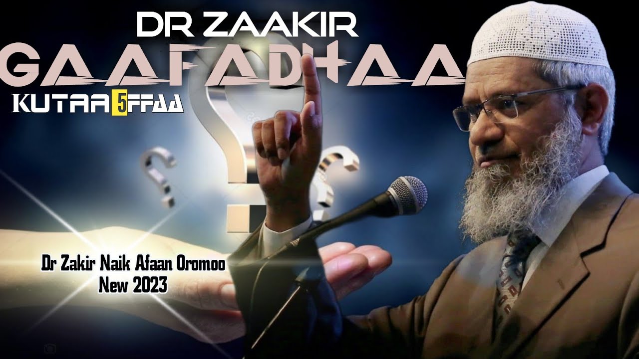 dr zaakir gaafadhaa kutaa 5ffaa
