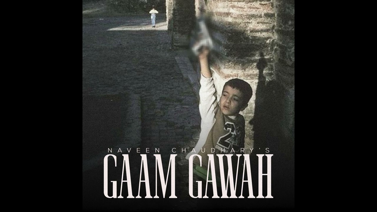 GAAM GAWAH (Official Audio) Naveen Chaudhary | M Watt | New Haryanvi Song 2026