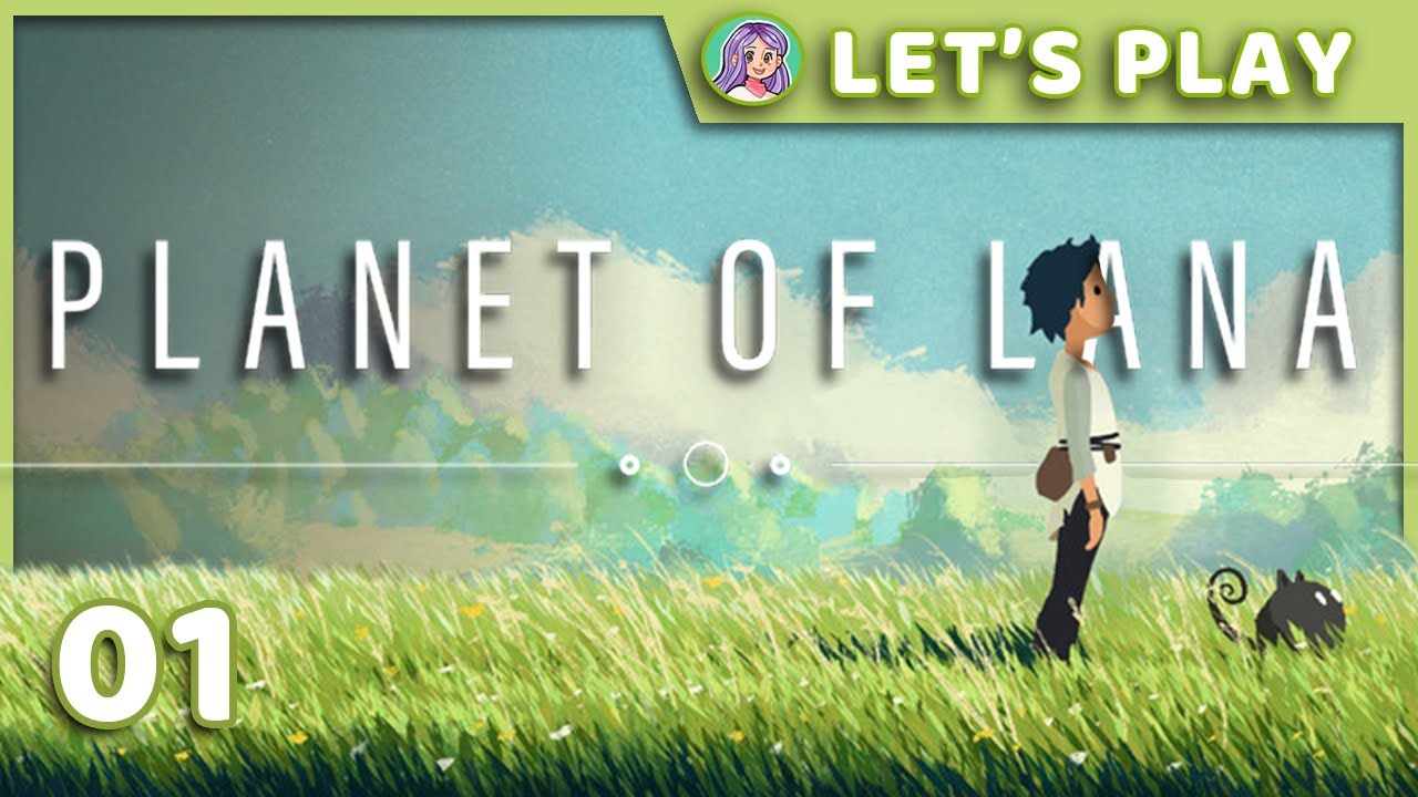 THE VISITORS ARRIVE | Planet of Lana Ep 01 | Indie Game Let's Play (Livestream VOD)