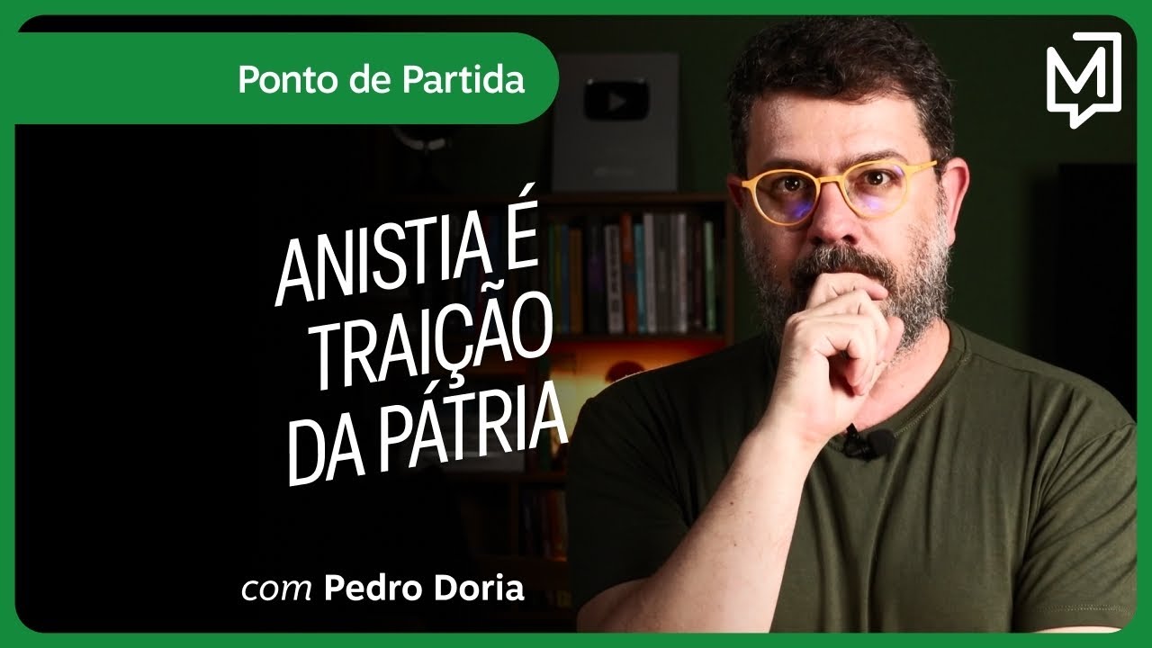 Anistia é traição da pátria | Ponto de Partida