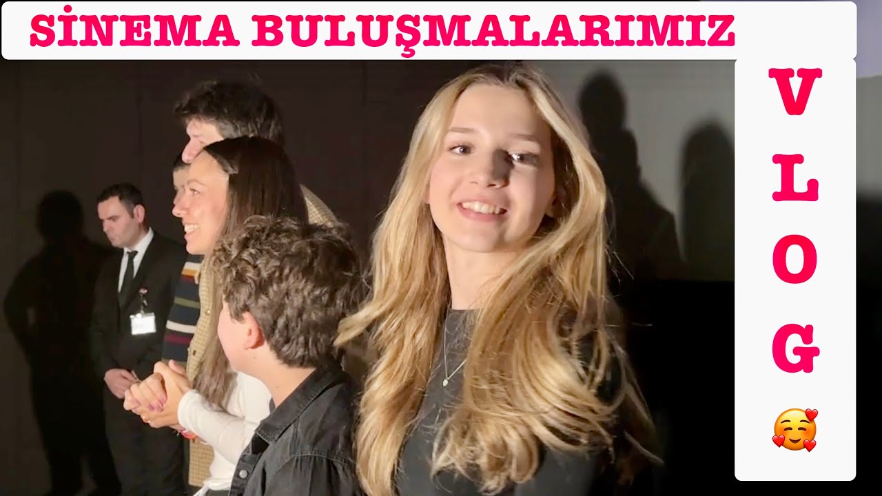 Sinema Buluşmamız Vlog. Ecrin Su Çoban.  Kardeş Takımı Film İstanbul Anadolu Yakası.