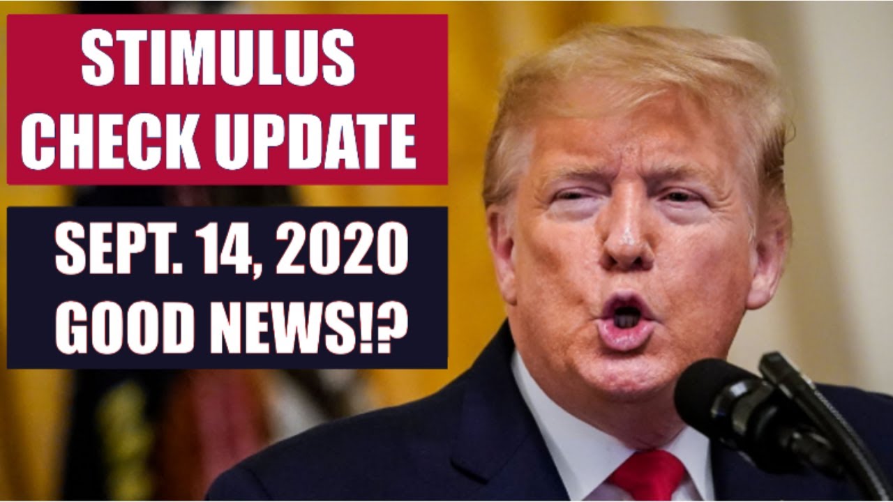 SECOND STIMULUS CHECK UPDATE | SEPTEMBER 14 UPDATE FOR 2ND STIMULUS CHECK (STIMULUS PACKAGE)