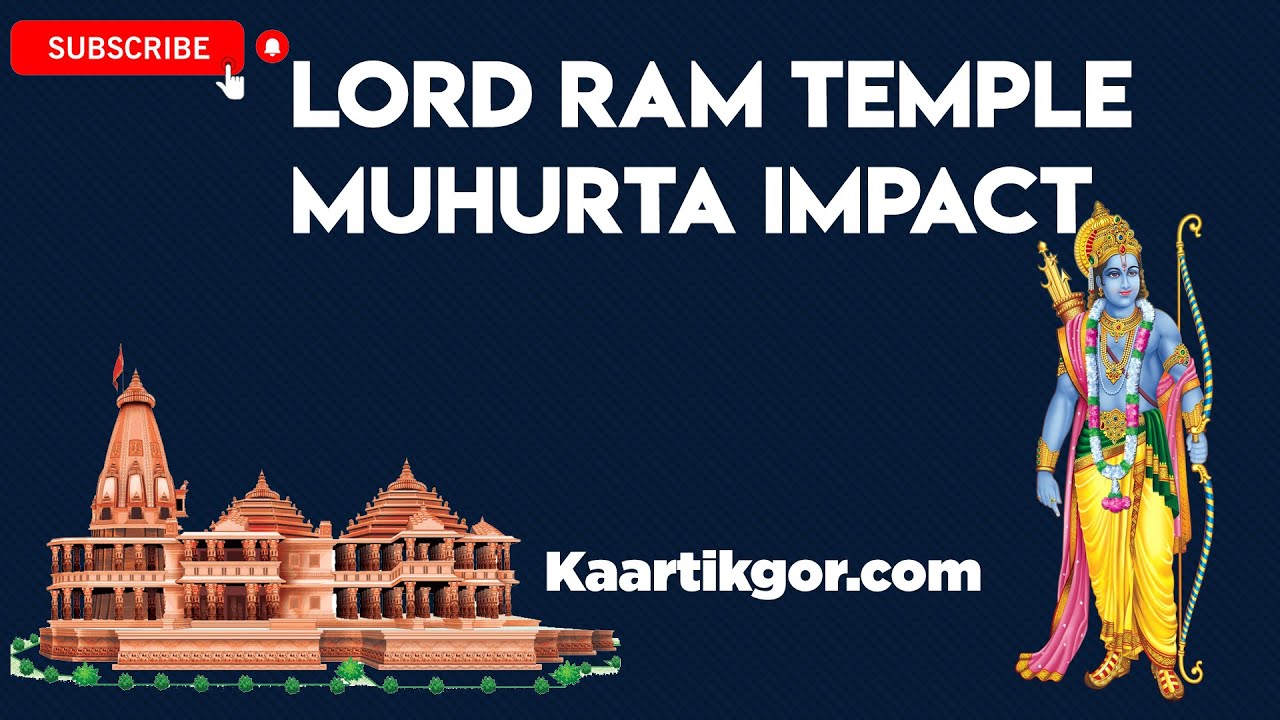 LORD RAM TEMPLE MUHURTA - IS IT A GOOD TIME? IS IT PURELY POLITICAL? RAHU KALAM IS GOOD? IMPACT?