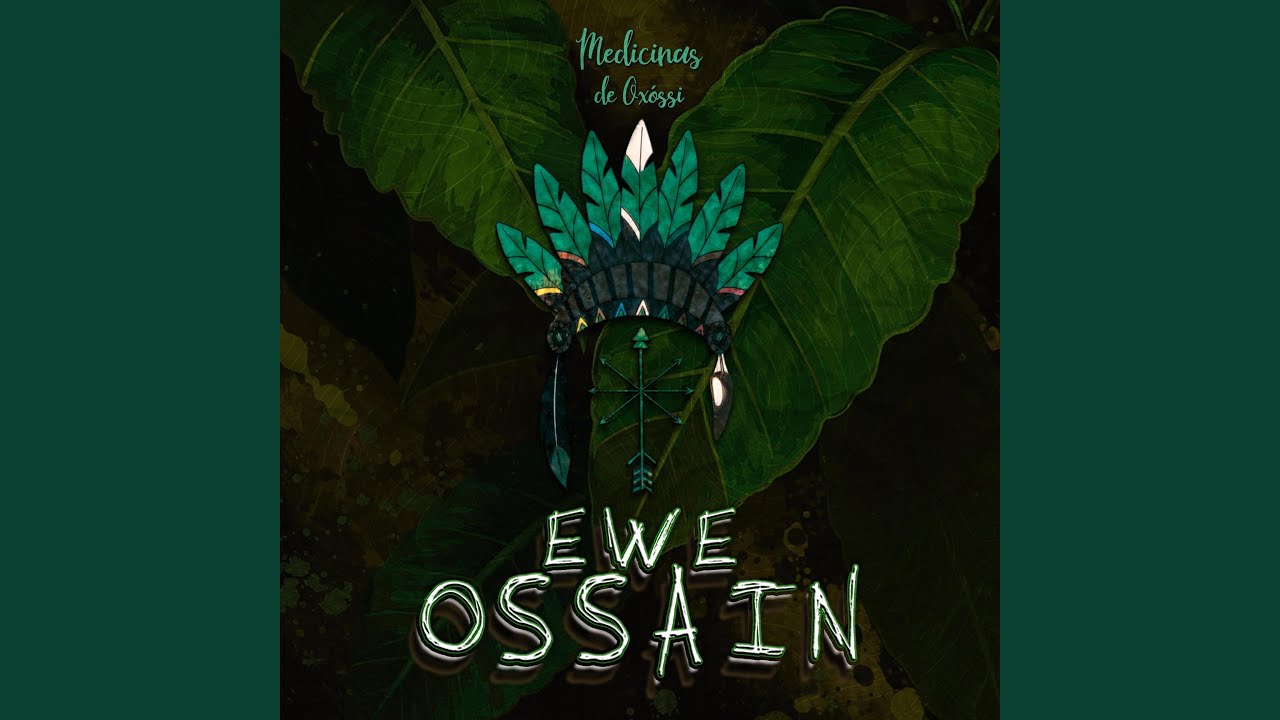 Ewe Ossain, Senhor das Folhas