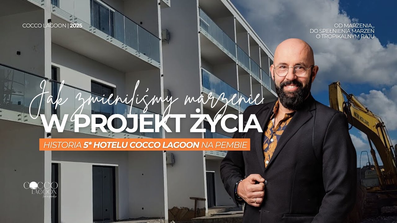 Od marzenia do pięciogwiazdkowej inwestycji | Cocco Lagoon