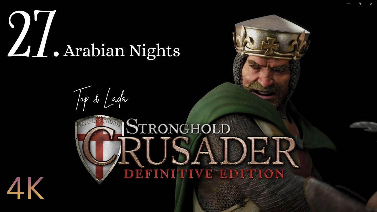 Stronghold Crusader: Definitive Edition - Arabian Nights
