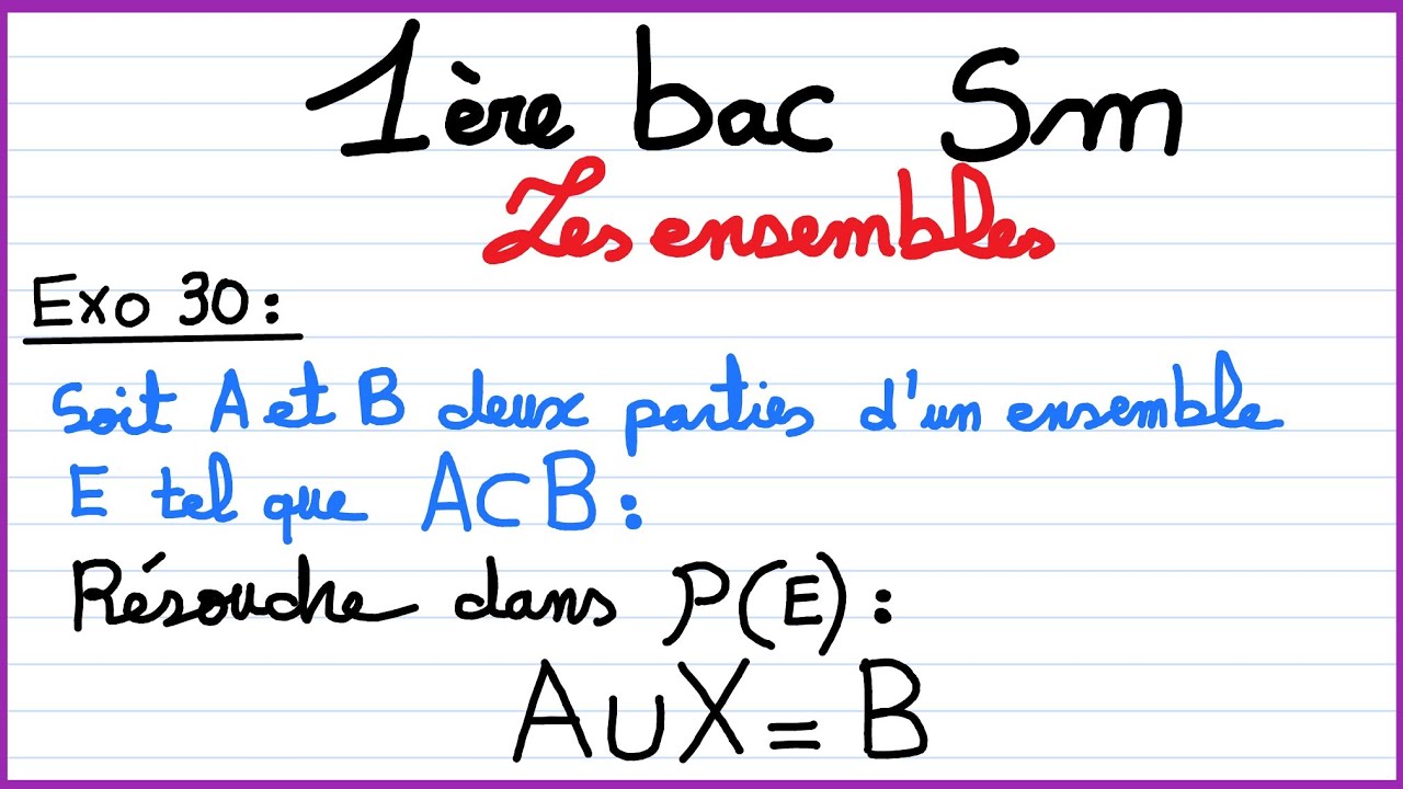 1er bac sm : les ensembles : Exercice 30