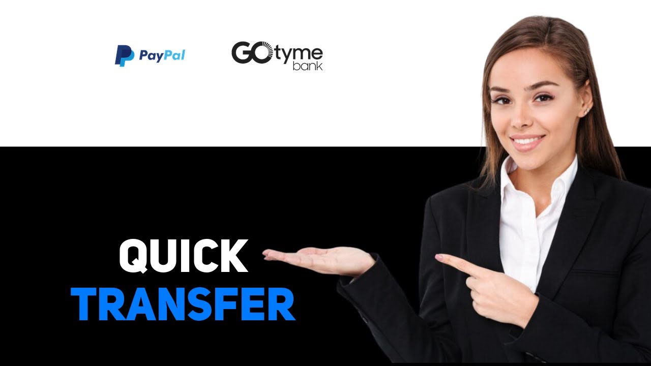 How To Transfer Money From Paypal To Gotyme Bank 2025