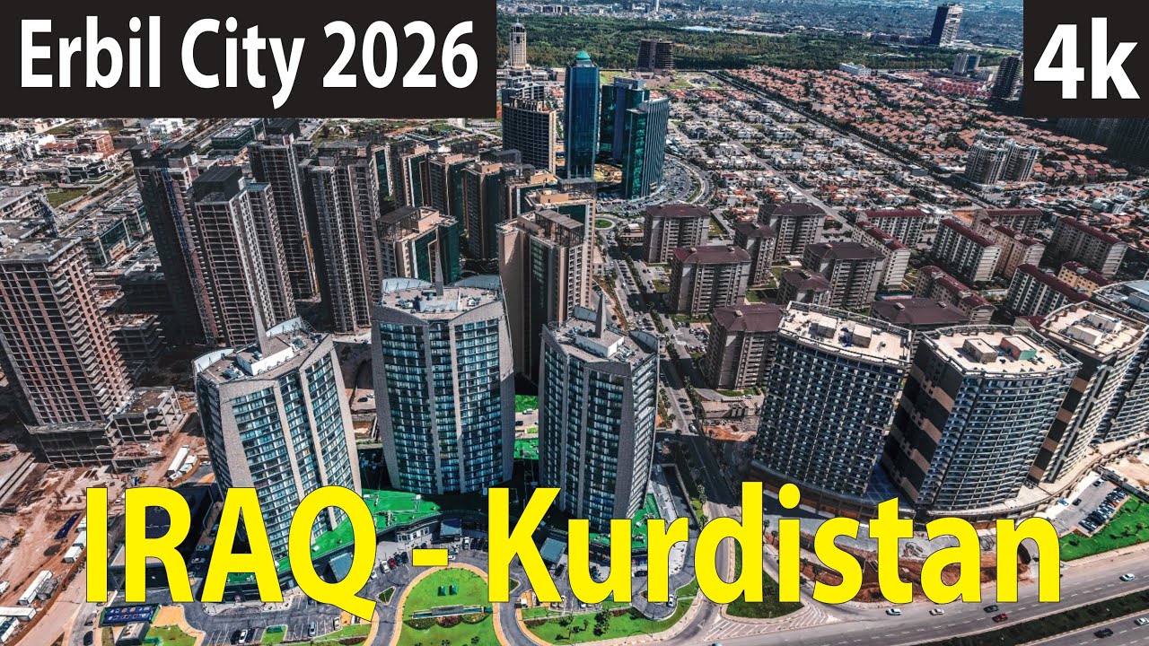 Erbil City 2026 , Iraq 4K By Drone 2026 , Kurdistan 2026