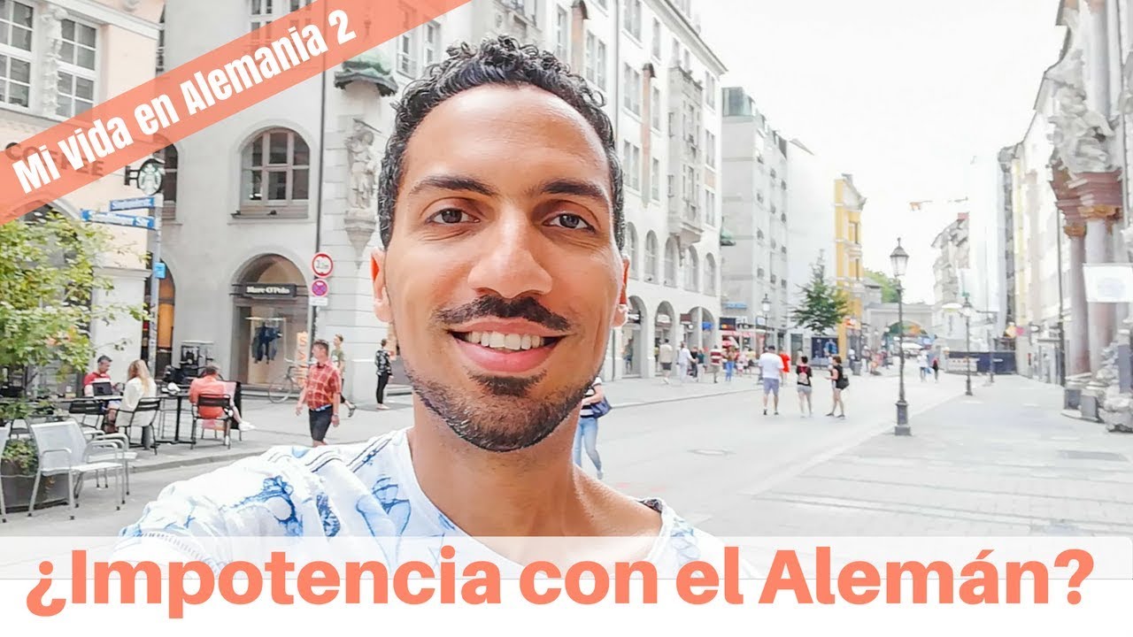 Mi Vida en Alemania 2 - Impotencia al hablar Alemán
