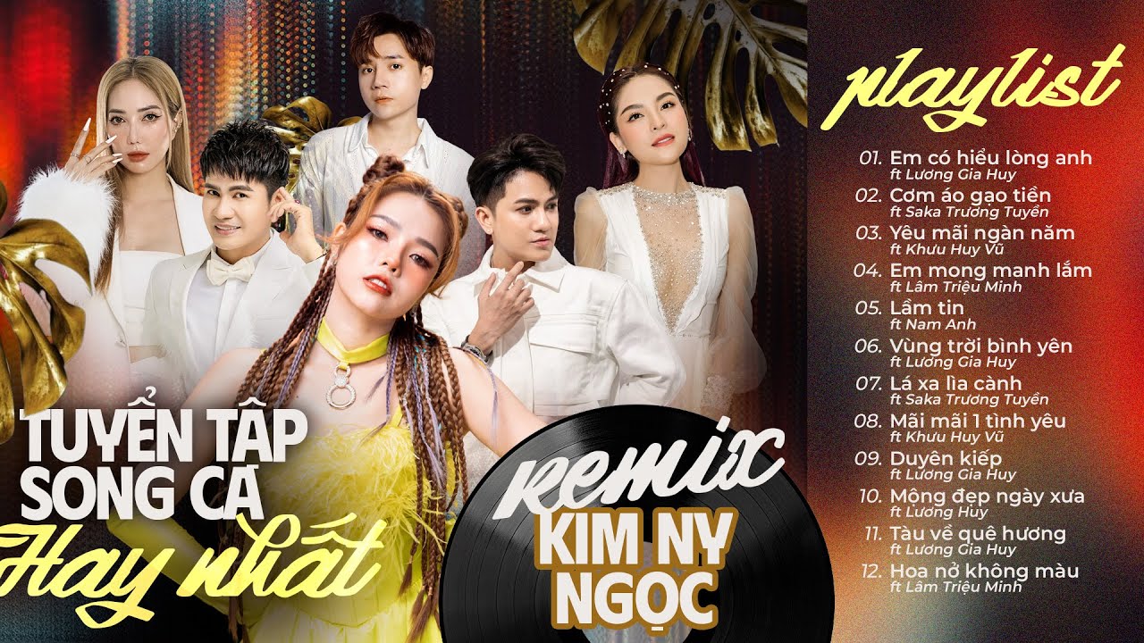 ALBUM Tuyển tập Song ca REMIX hay nhất - KIM NY NGỌC || Nhạc remix chọn lọc 2023 KHÔNG QUẢNG CÁO