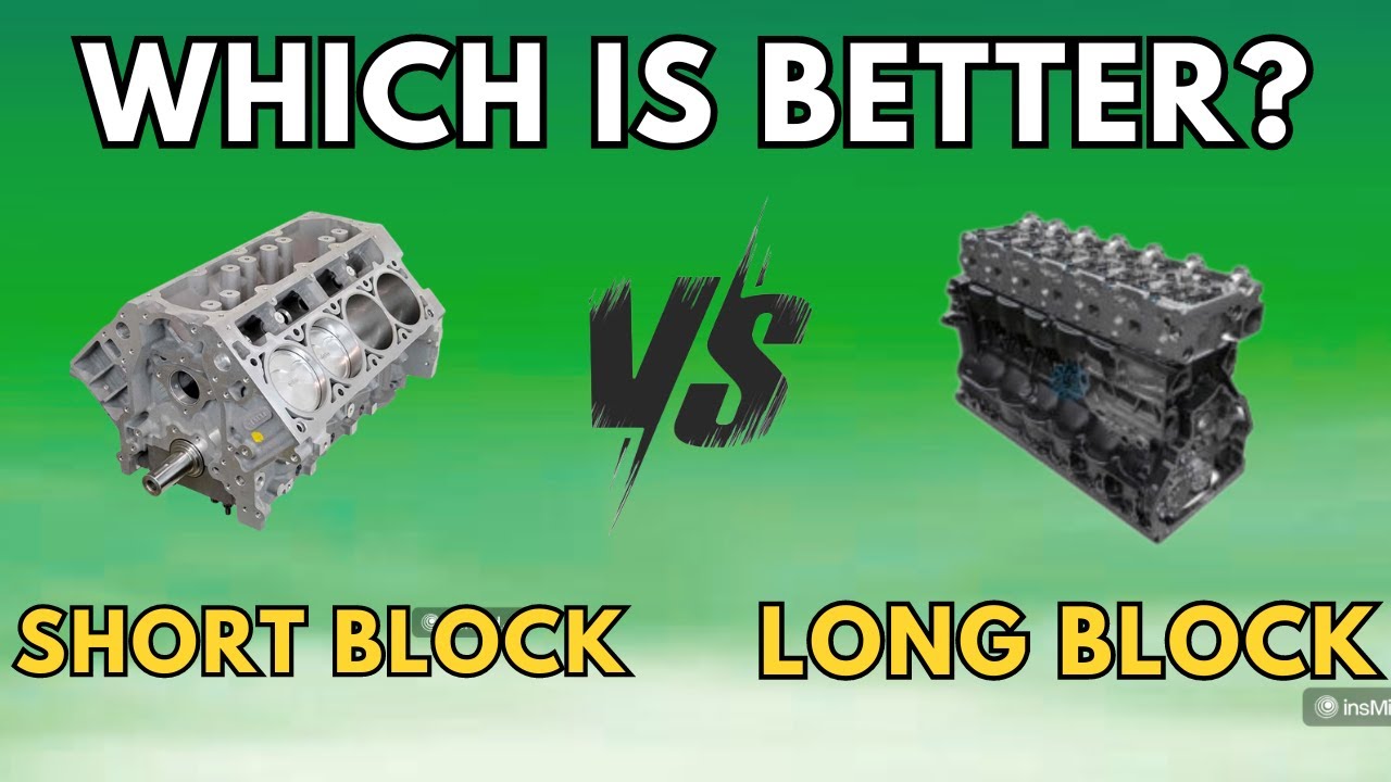 Short Block vs Long Block Engine (What&rsquo;s the Difference?)