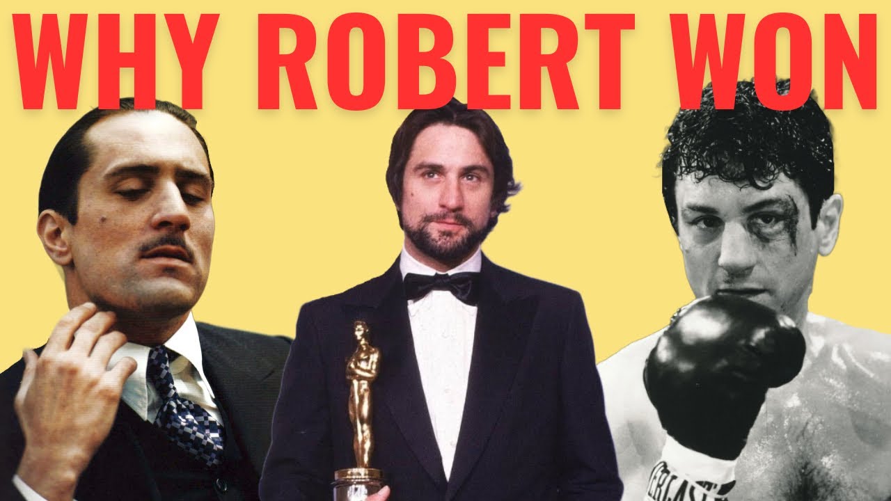 Why Robert De Niro Won Two Oscars (and Hasn't Won Since)