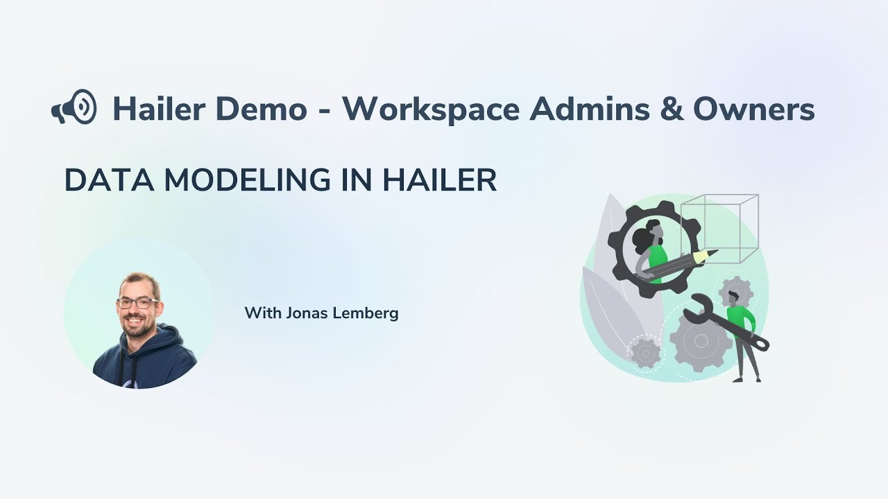 Data Modelling in Hailer