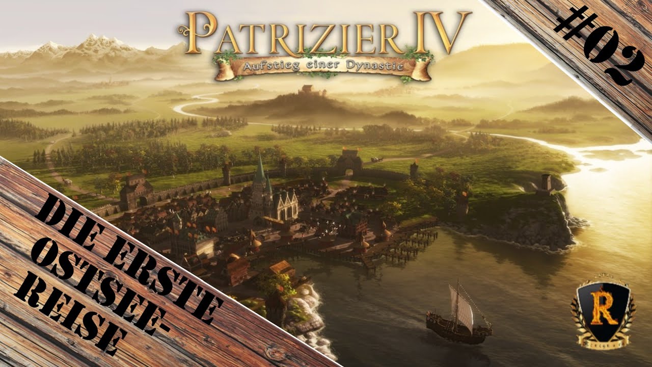 Patrizier 4 | #02 Die erste Ostseereise | Let´s Play deutsch | freies Spiel