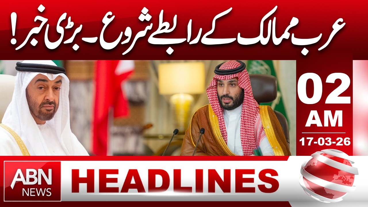 Arab Countries Activate Contacts! Big Diplomatic Development | 02AM Headlines | ABN News