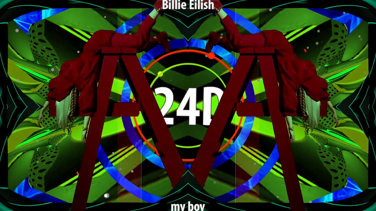 Billie Eilish  - my boy (24D AUDIO)🎧  (Use Headphones)