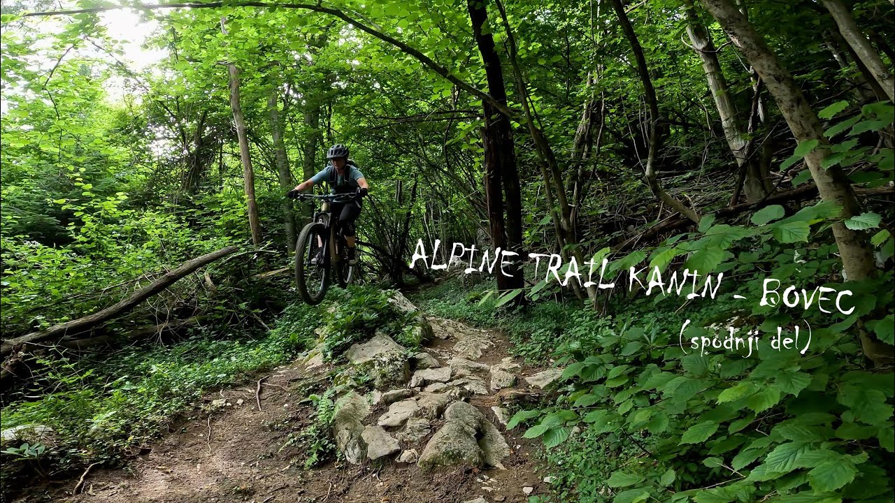 MTB Alpine Trail Kanin – Bovec (spodnji del)