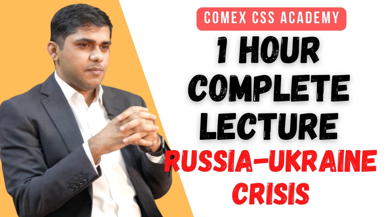 Complete Lecture on Russia Ukraine War