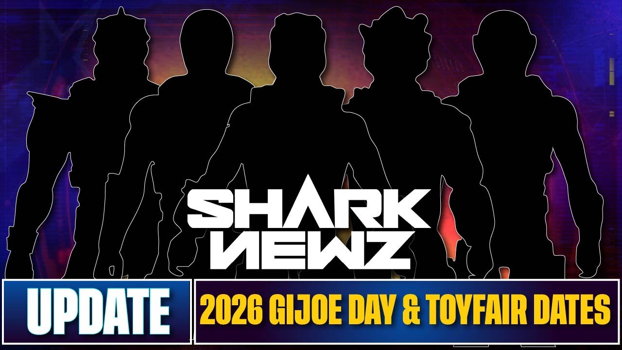 Даты проведения GIJOE Day и Toy Fair 2026: секретные анонсы и потенциальные новинки GIJOE - SHARK...