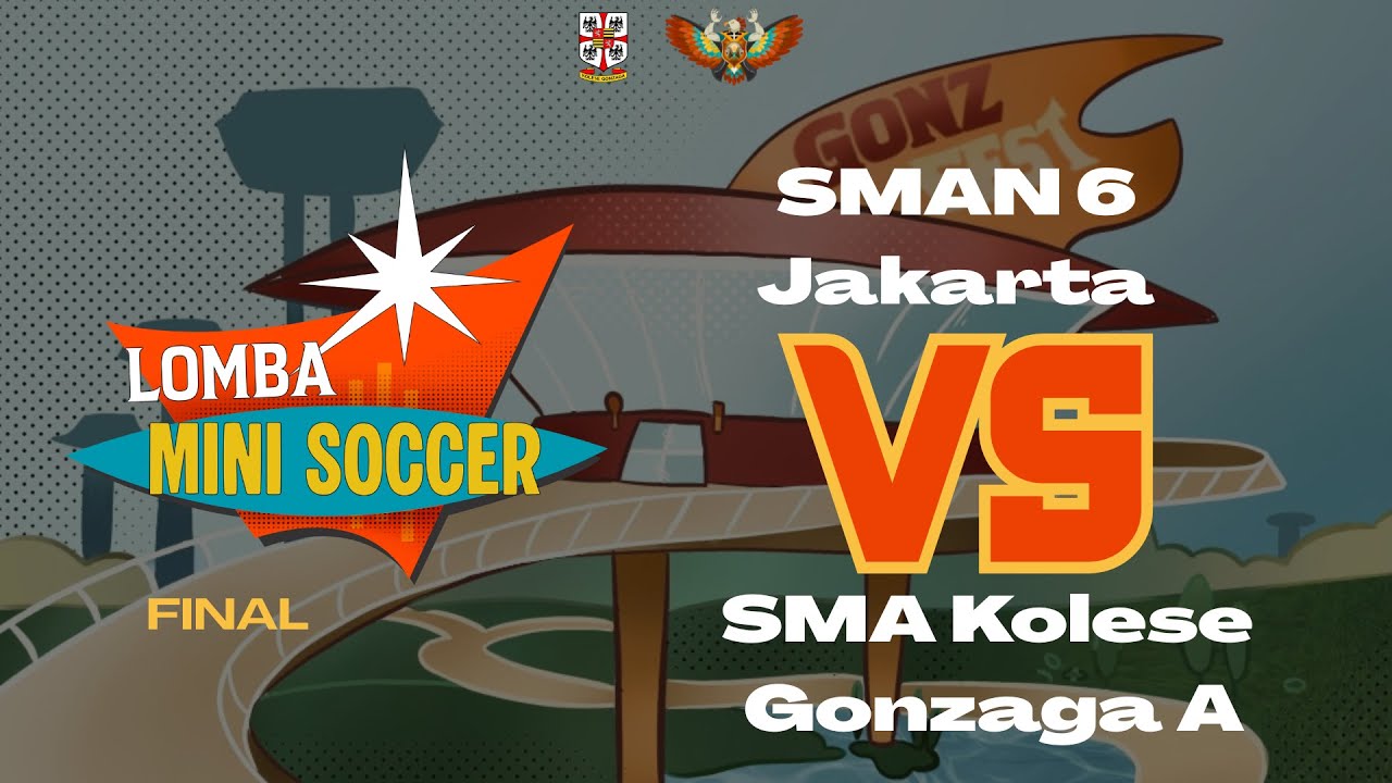 Mini Soccer SMA Day 6 | Final | SMAN 6 Jakarta vs SMA Gonzaga A | Gonzaga Festival 2025