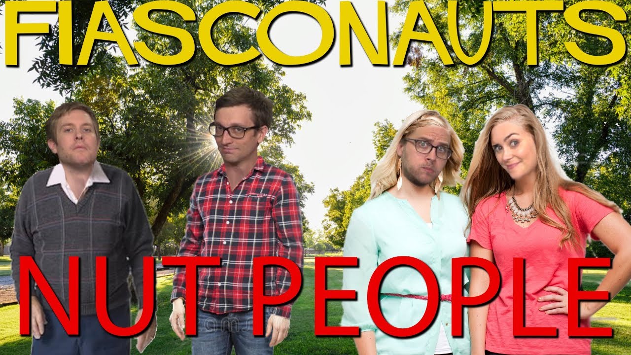 Nut People! - Fiasconauts