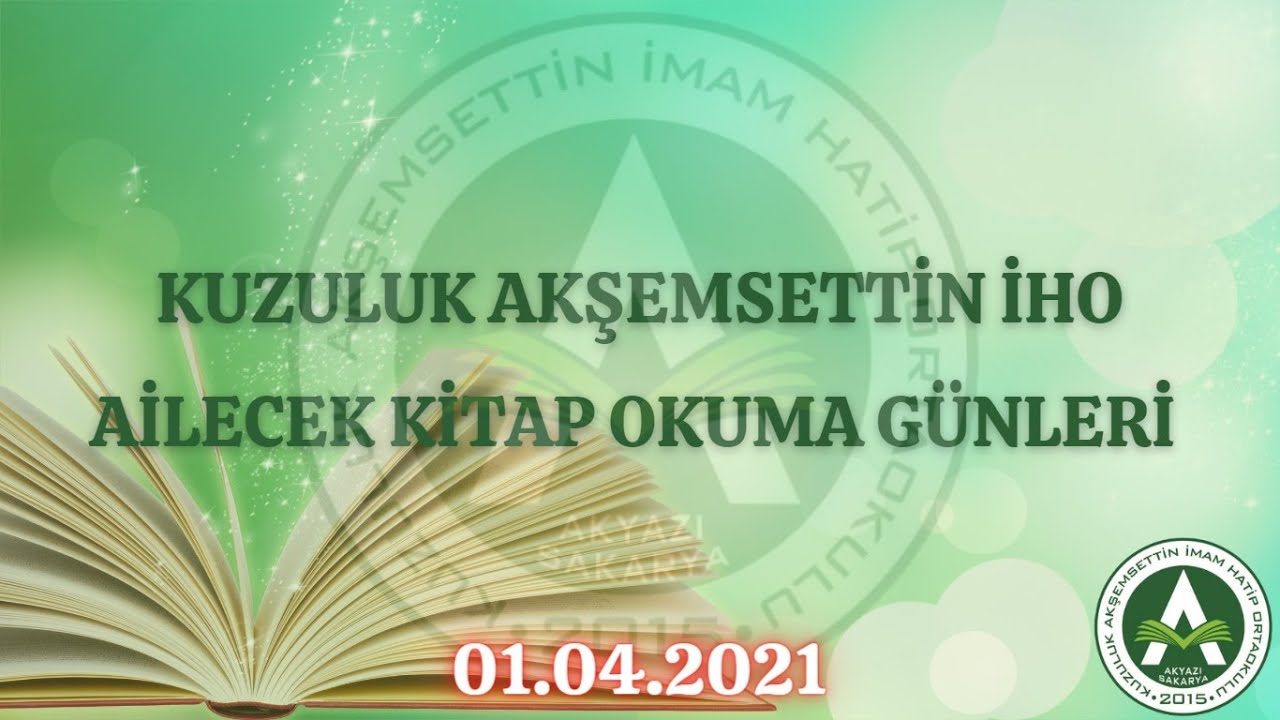 Ailecek Kitap Okuma Günleri - Kuzuluk Akşemsettin İmam Hatip Ortaokulu #kütüphanelerhaftası