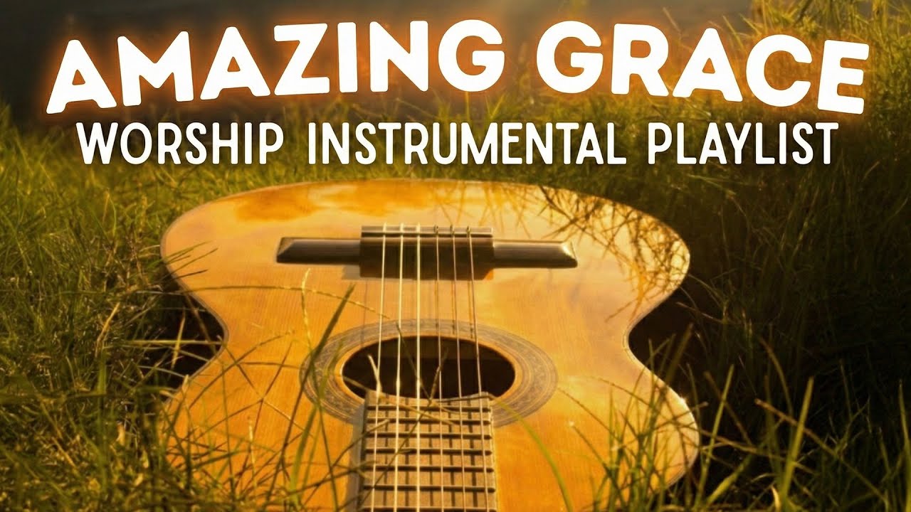 Worship Guitar - Instrumental Hymns of Worship and Praise - 4 Hours of Relaxing and Peaceful