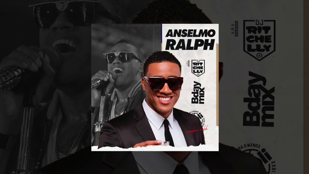 DJ RITCHELLY - ANSELMO RALPH BDAYMIX 2021
